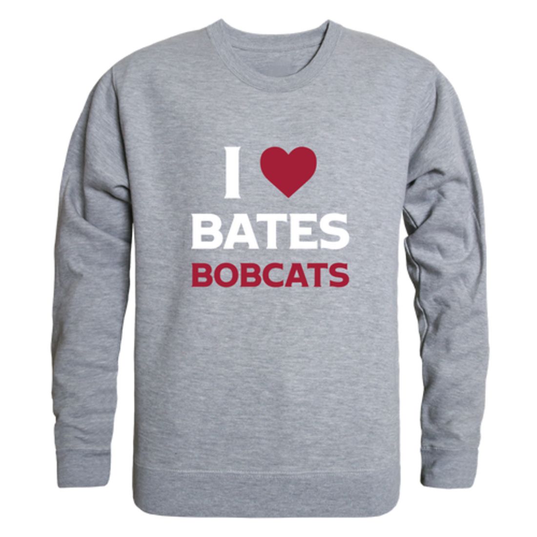 I Love Bates College Bobcats Fleece Crewneck Pullover Sweatshirt