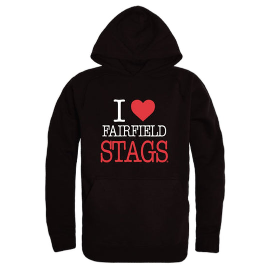 I Love Fairfield University Stags Fleece Hoodie Sweatshirts