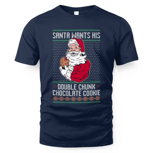 Santa Wants His Double Chunk Chocolate Cookie Ugly Sweater Shirt – Moonbestprint