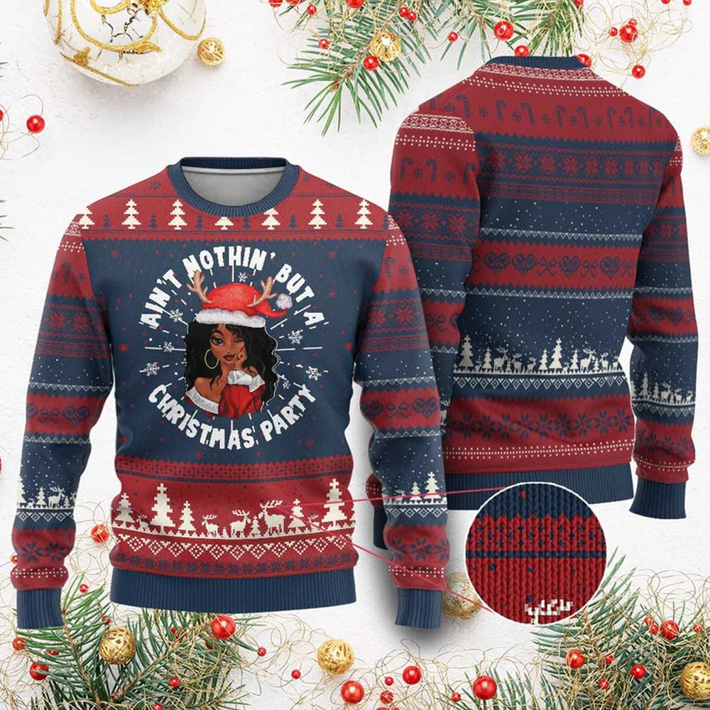Ain't Nothin' But A Christmas Party Santa Lady Ugly Christmas Sweater - Moonbestprint