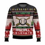All I Want For Christmas Is More Time For Baseball Ugly Christmas Sweater 2025 – Moonbestprint