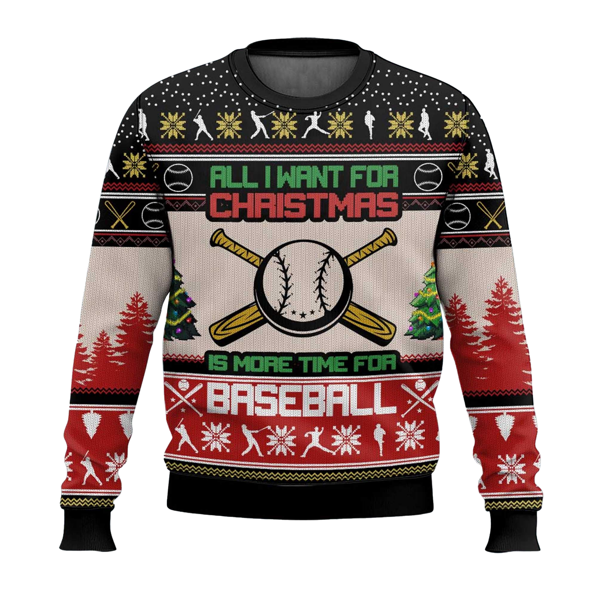 All I Want For Christmas Is More Time For Baseball Ugly Christmas Sweater 2025 – Moonbestprint