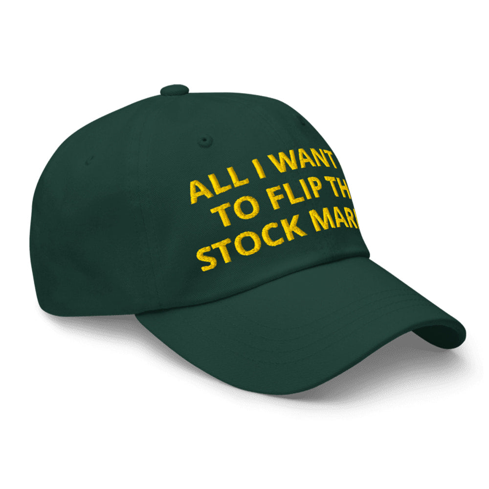 All I Want Is to Flip the Stock Market Hat Moonbestprint