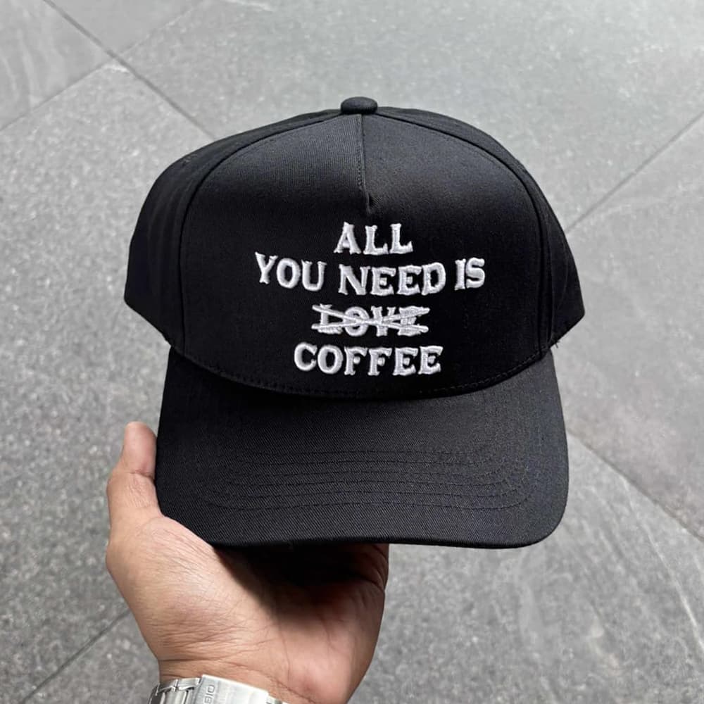 All You Need Is Coffee Hat Moonbestprint
