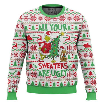 All Your Sweater Are Ugly Grinch Christmas Ugly Sweater, Grinch Holiday Sweater Moonbestprint