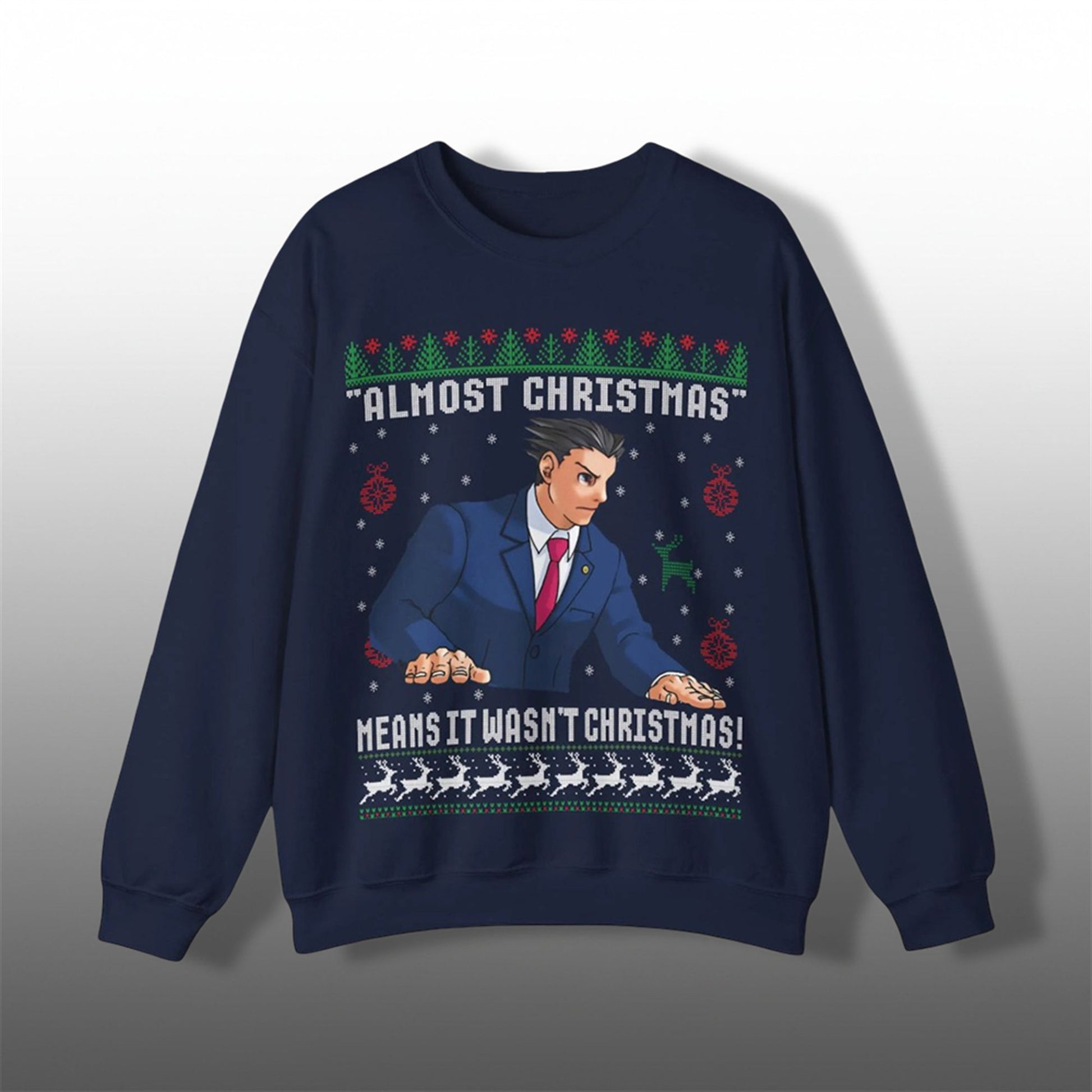 Almost Christmas Means It Wasn't Christmas Ugly Sweater - Moonbestprint