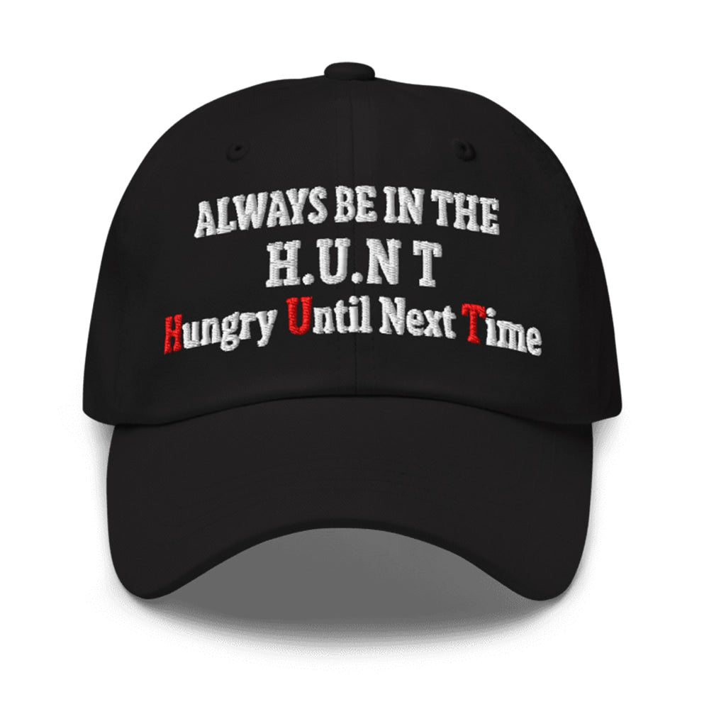Always Be On The Hunt Hungry Until Next Time Hat Moonbestprint