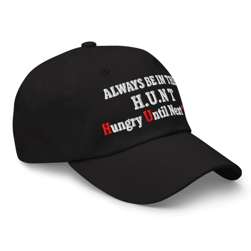 Always Be On The Hunt Hungry Until Next Time Hat Moonbestprint
