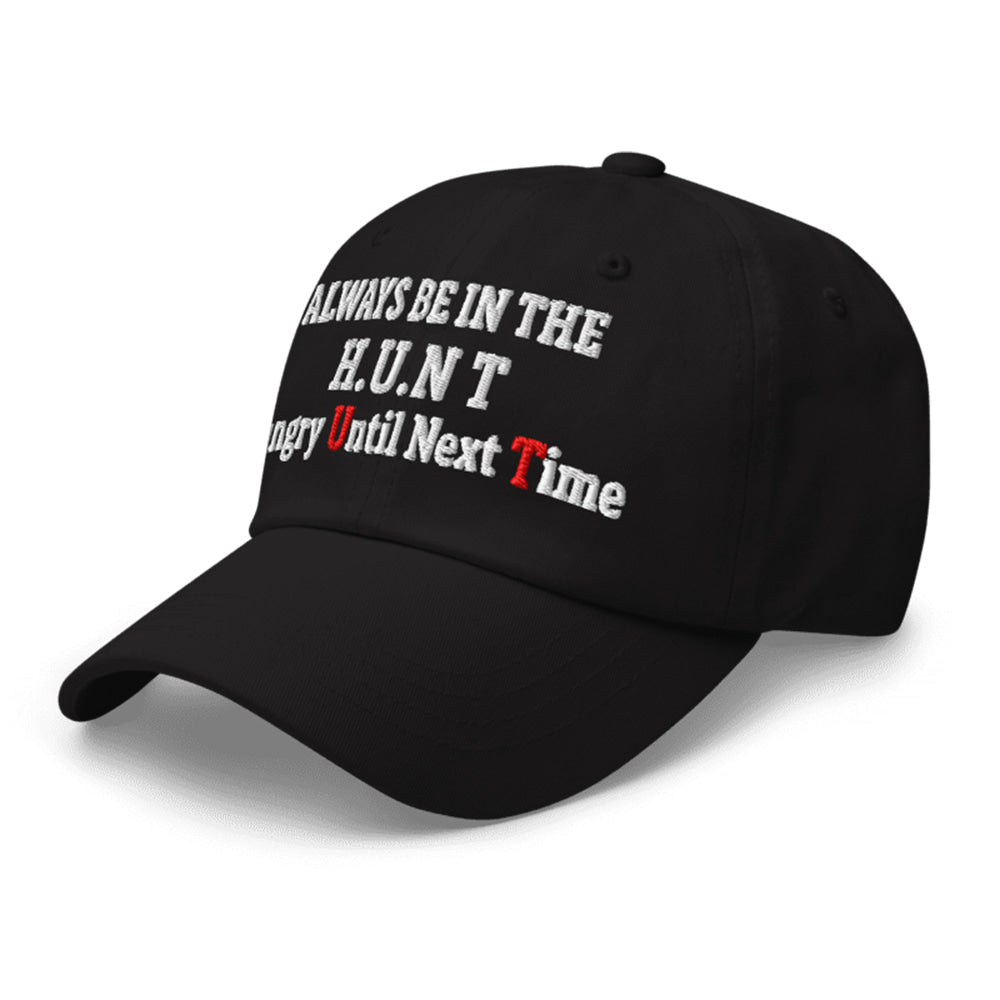 Always Be On The Hunt Hungry Until Next Time Hat Moonbestprint