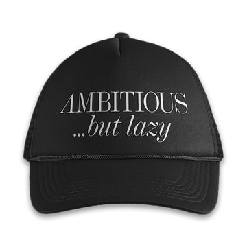 Ambitious But Lazy Hat Moonbestprint
