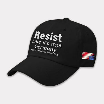 America Resist Like It's 1938 Germany Reject Fascism And Project 2025 Print Baseball Cap Moonbestprint