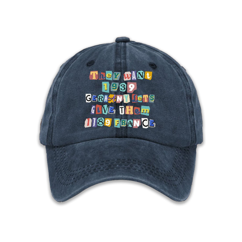 America They Want 1939 Germany Let's Give Them 1789 France Print Baseball Cap Moonbestprint