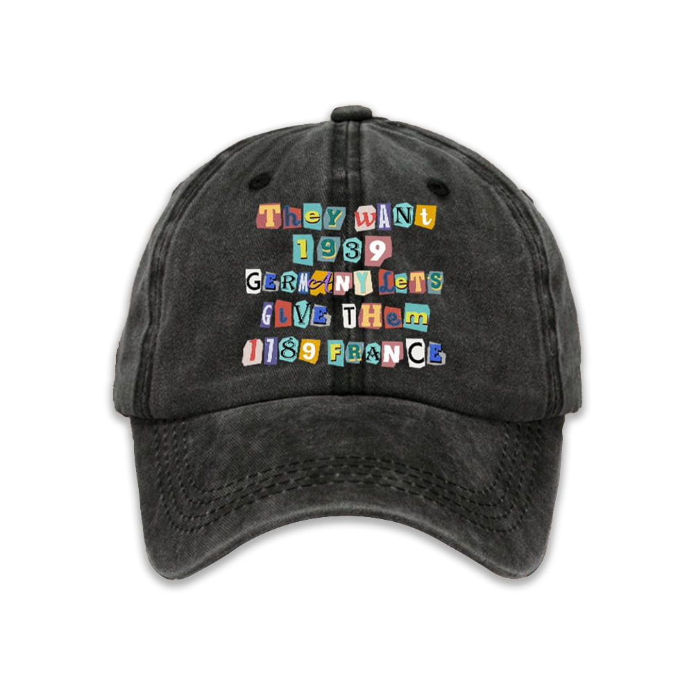America They Want 1939 Germany Let's Give Them 1789 France Print Baseball Cap Moonbestprint