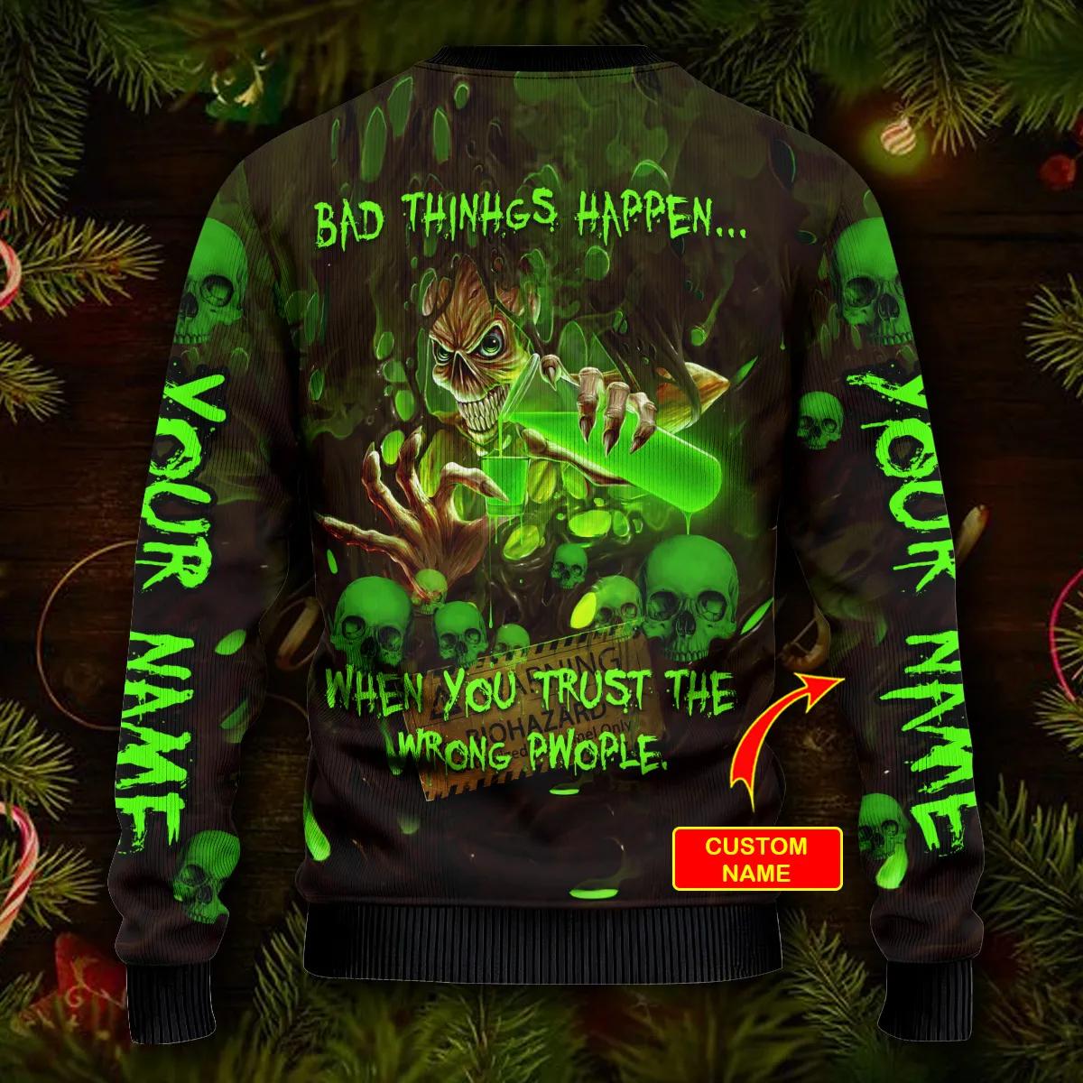 Bad Things Happen Custom Name Skull Ugly Christmas Sweater Moonbestprint