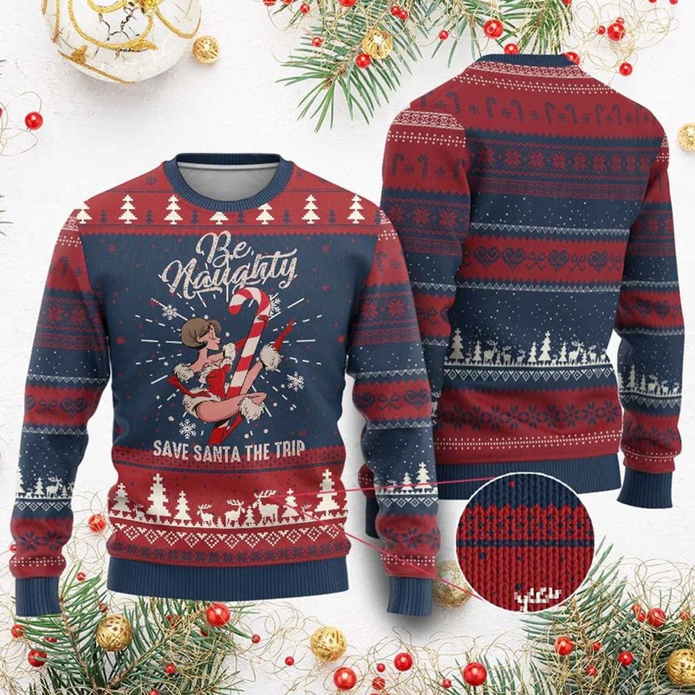 Be Naughty Save Santa The Trip Ugly Christmas Sweater - Moonbestprint