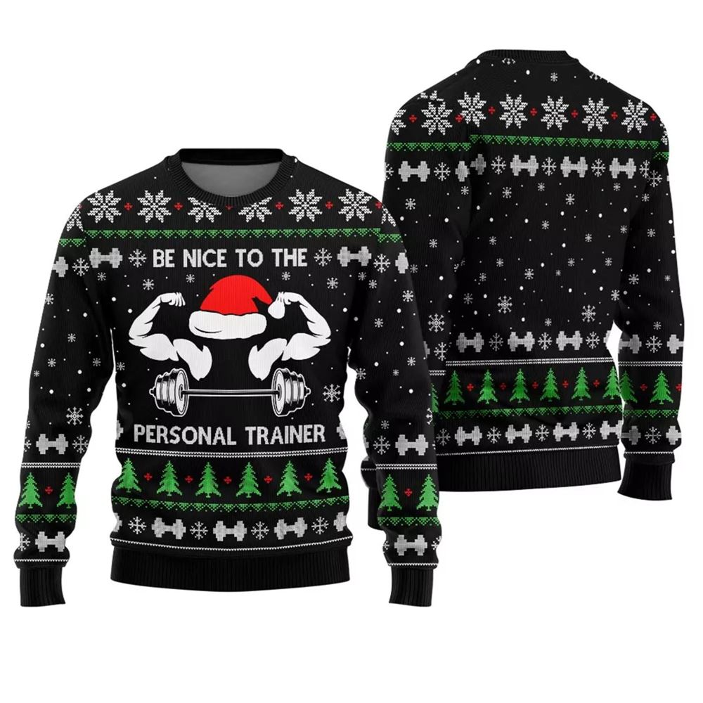 Be Nice To The Personal Trainer Fitness Christmas Sweater - Moonbestprint