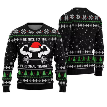 Be Nice To The Personal Trainer Fitness Christmas Sweater - Moonbestprint