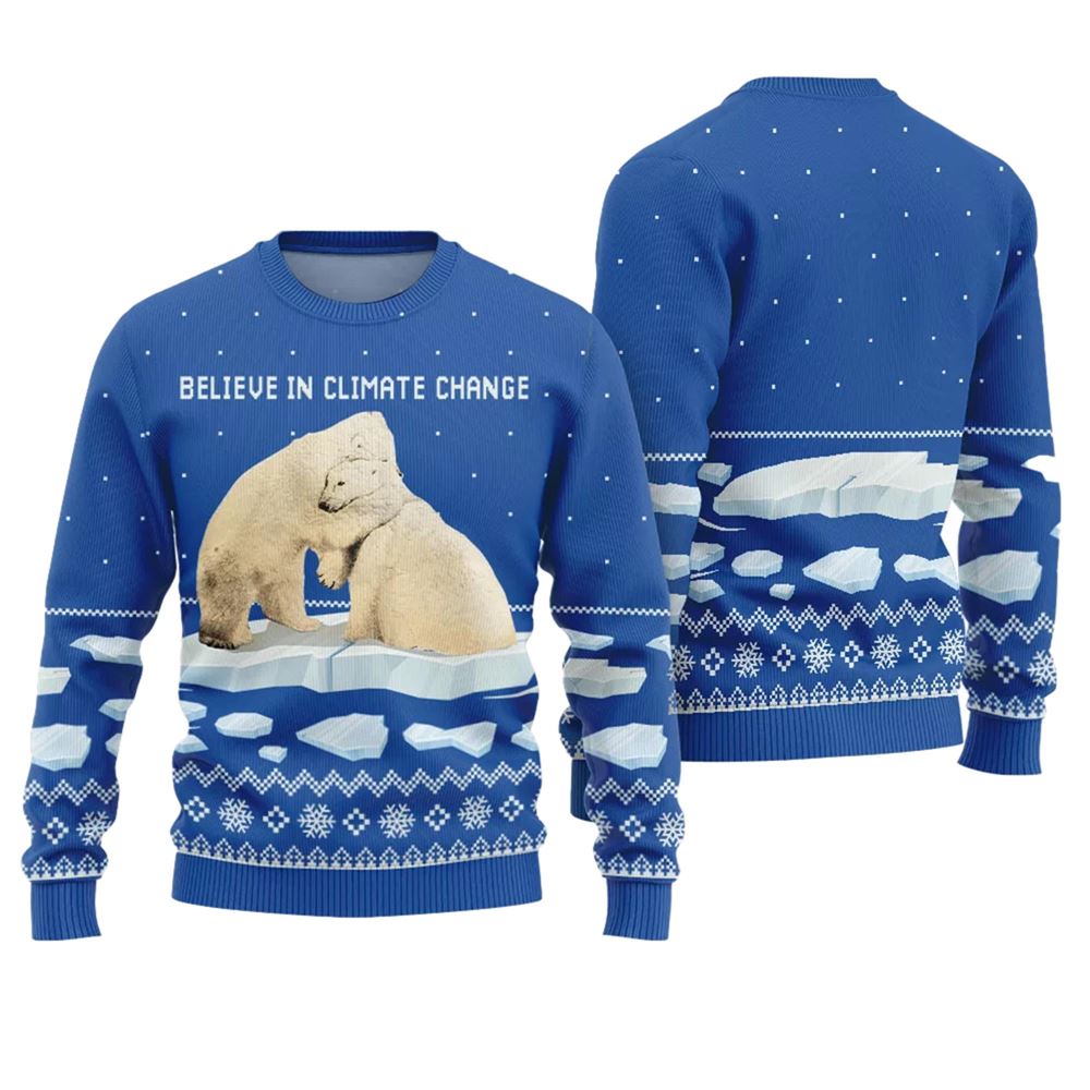 Believe in Climate Change Polar Bear Ugly Holiday Sweater - Moonbestprint