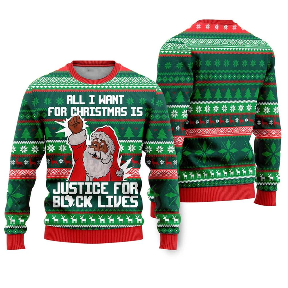 Black Santa All I Want For Christmas Is Justice For Black Lives Ugly Christmas Sweater - Moonbestprint