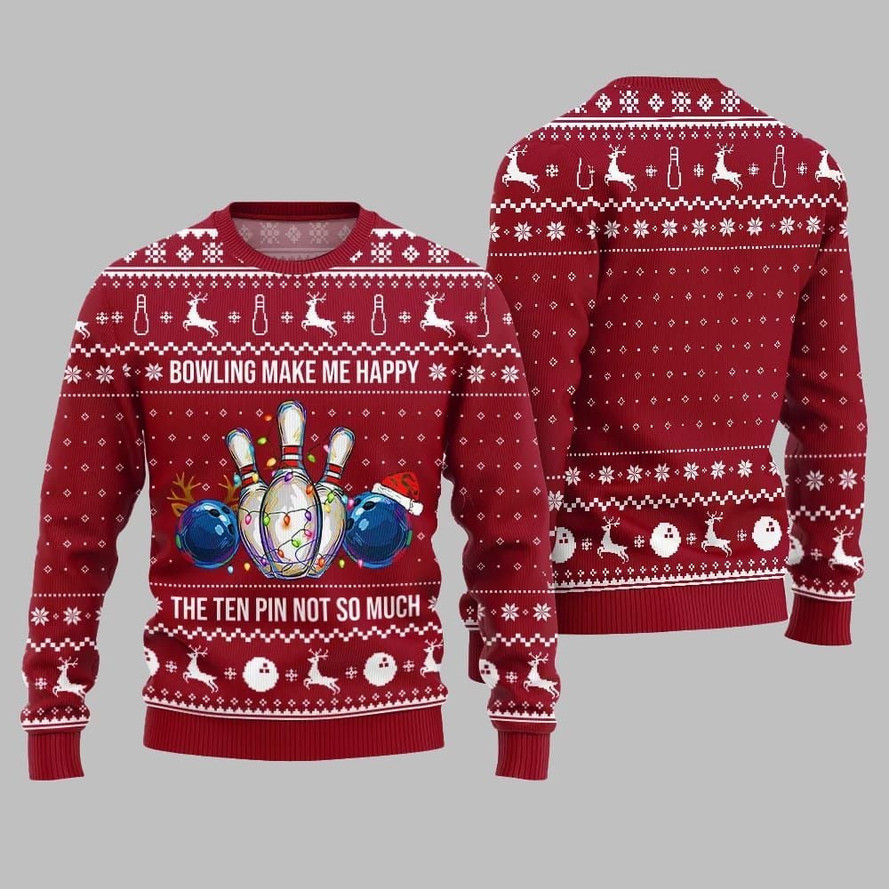 Bowling Make Me Happy The Ten Pin Not So Much Ugly Sweater Christmas 2026 - Moonbestprint