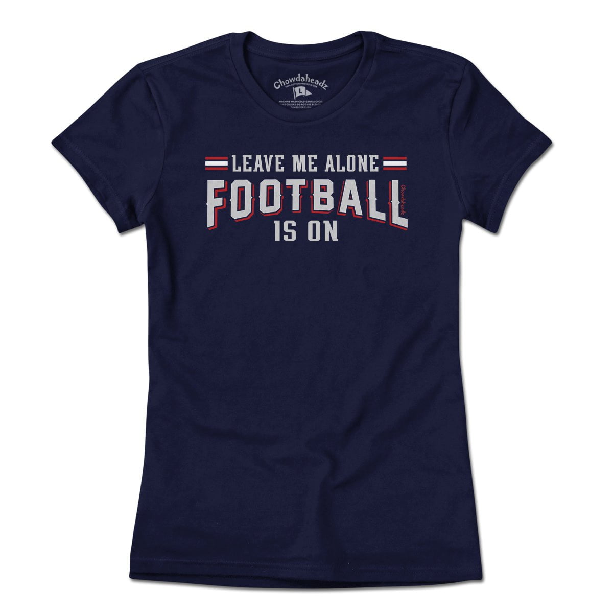 Leave Me Alone Football Is On T-Shirt