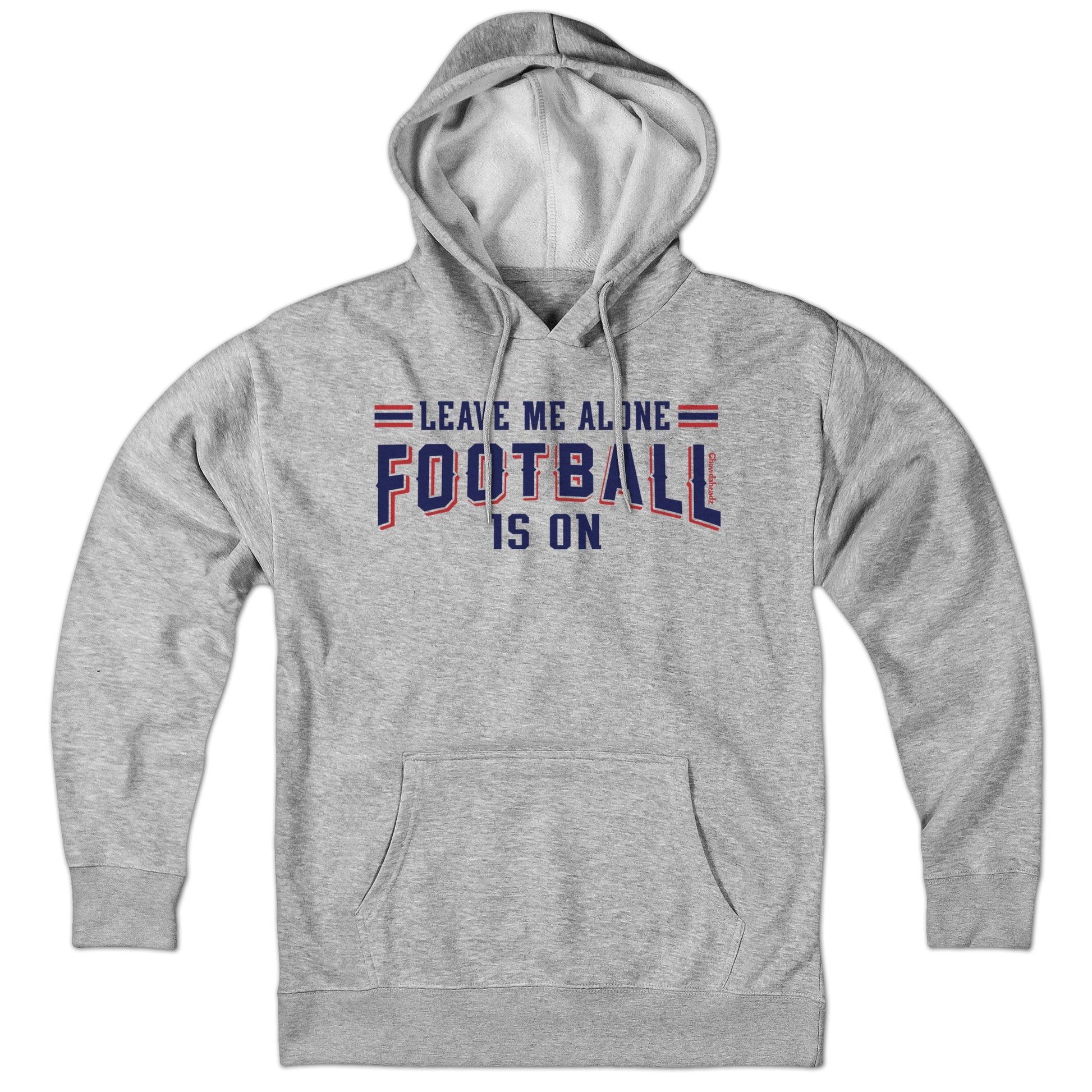 Leave Me Alone Football Is On Hoodie