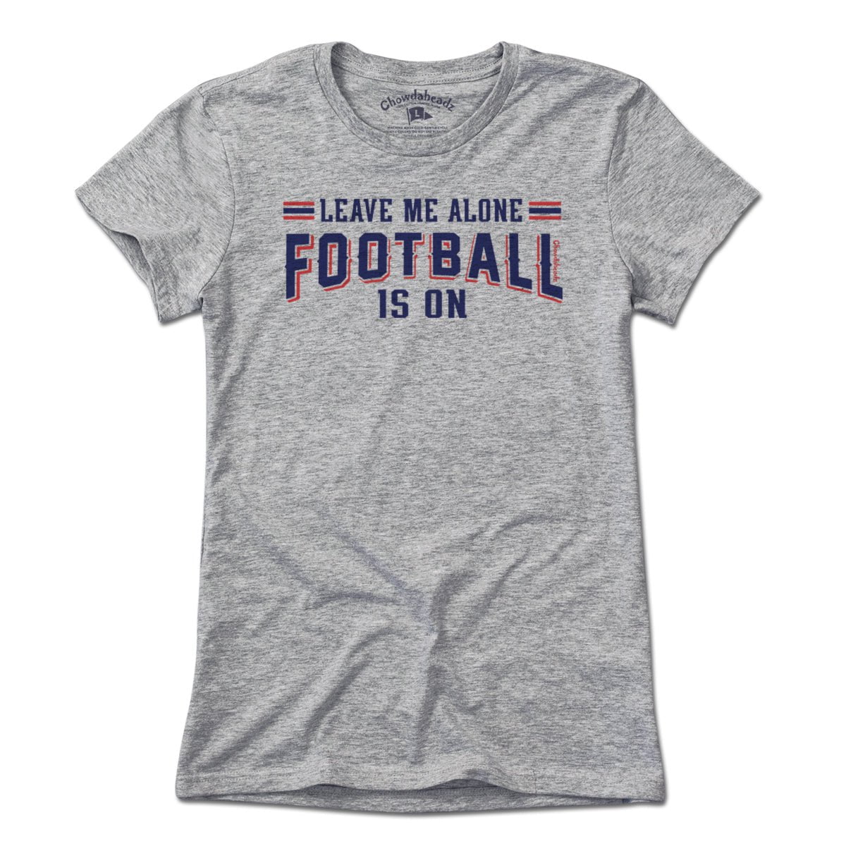 Leave Me Alone Football Is On T-Shirt