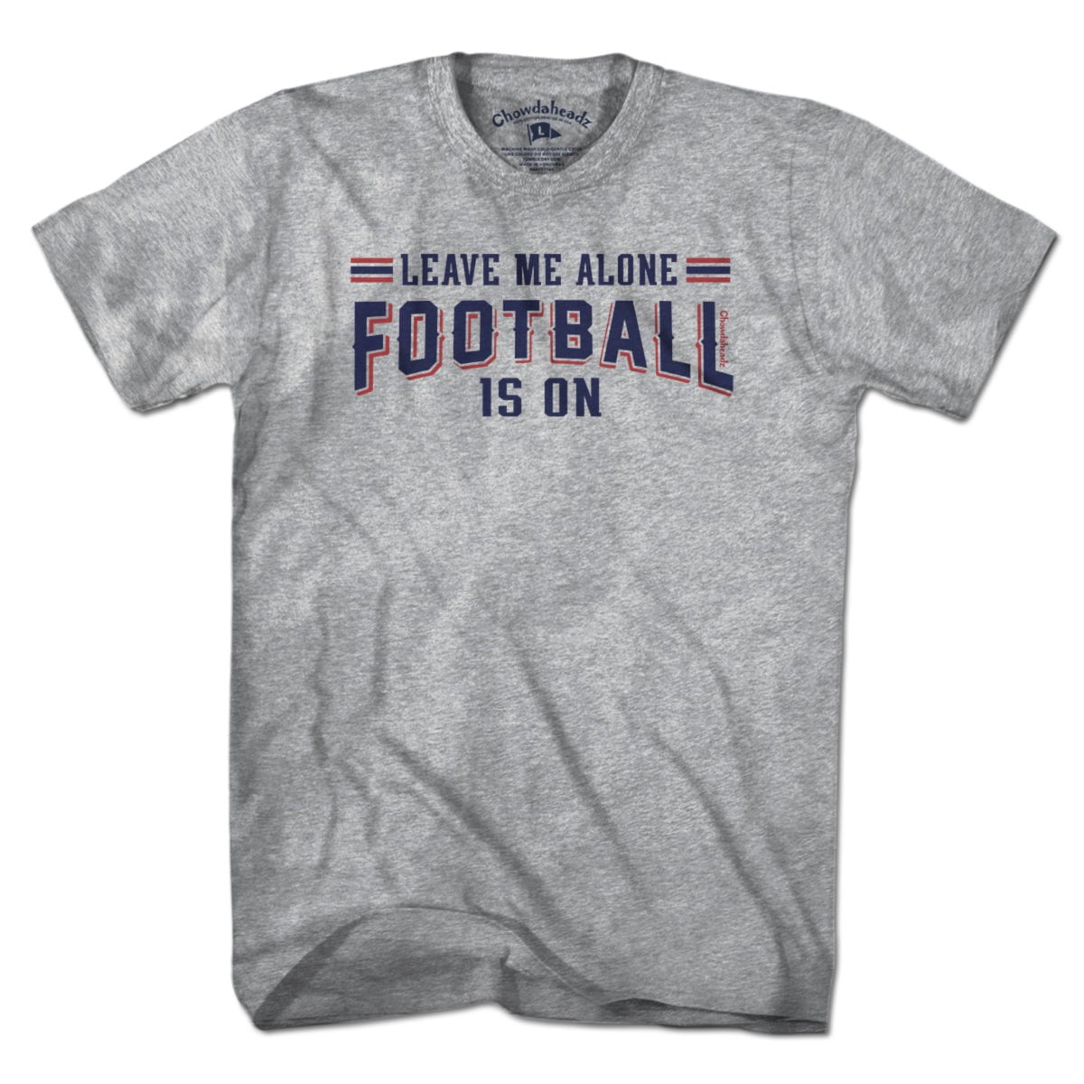 Leave Me Alone Football Is On T-Shirt