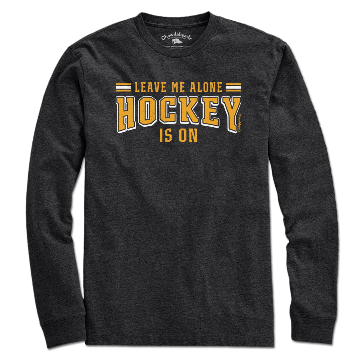 Leave Me Alone Hockey Is On T-Shirt