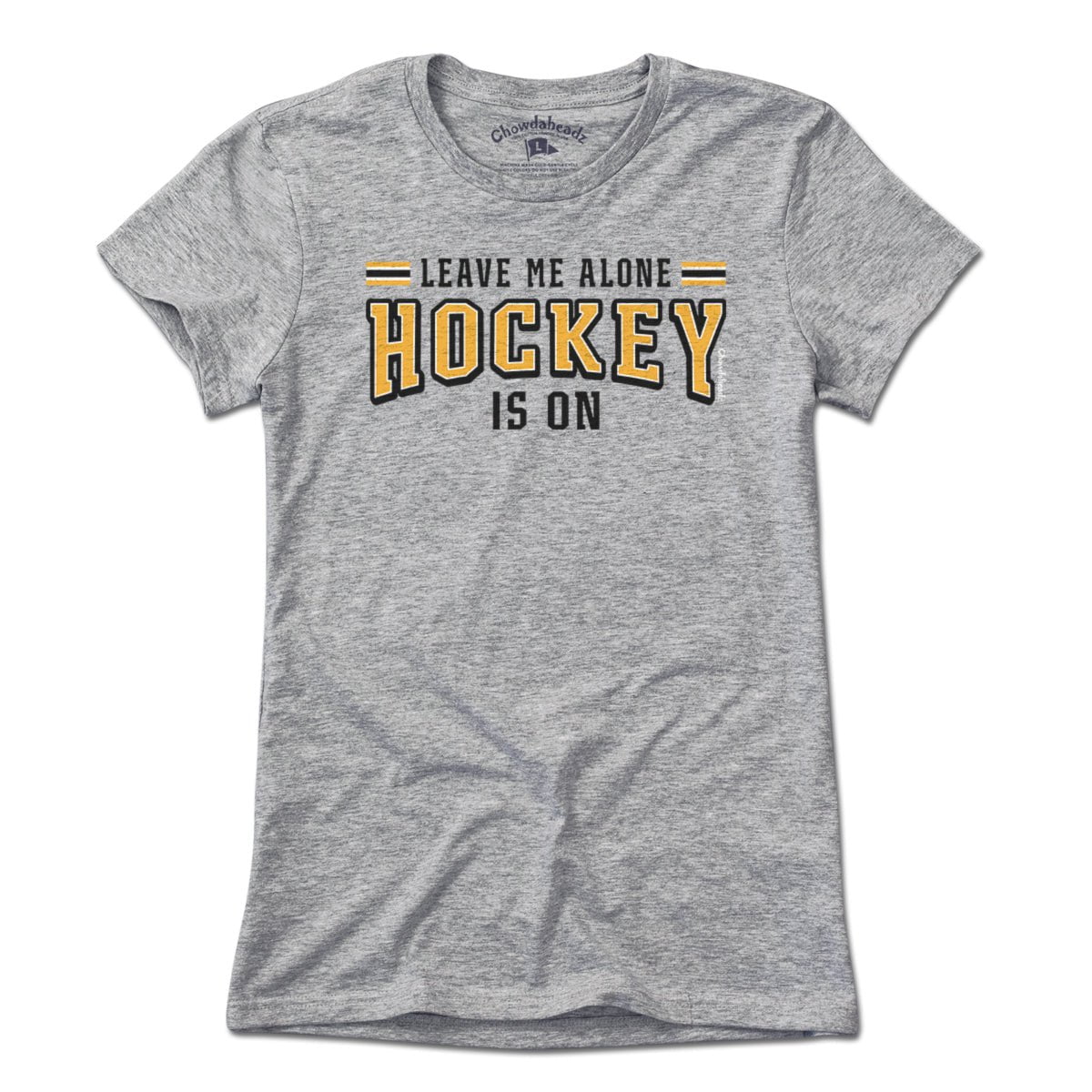Leave Me Alone Hockey Is On T-Shirt