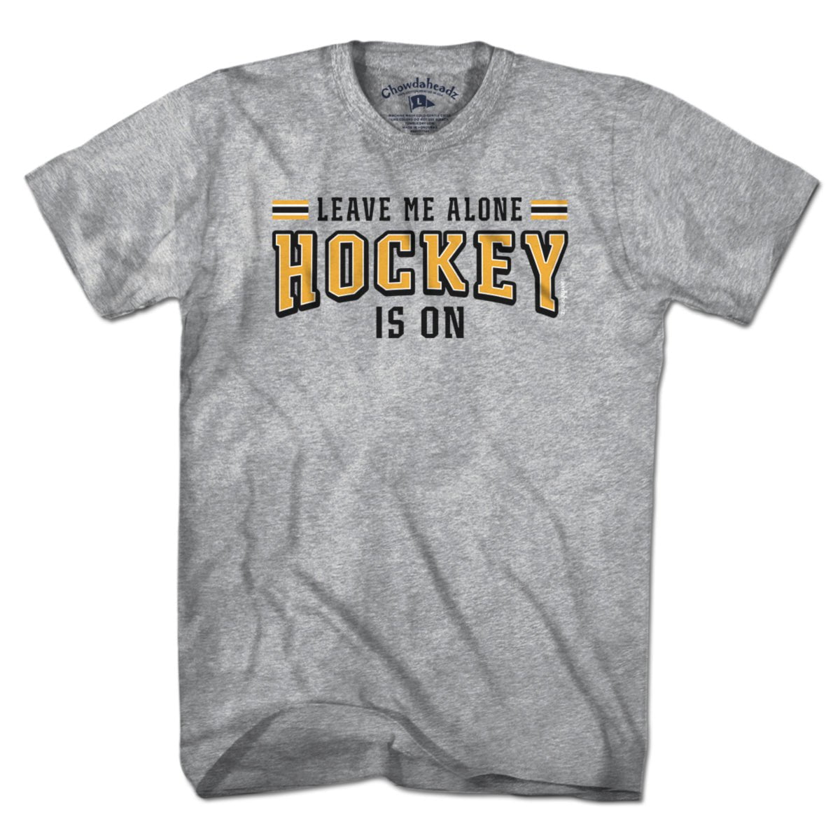 Leave Me Alone Hockey Is On T-Shirt