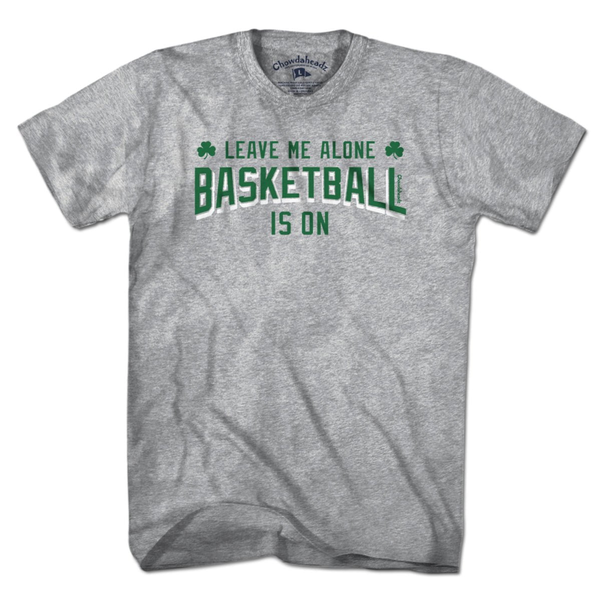 Leave Me Alone Basketball Is On T-Shirt