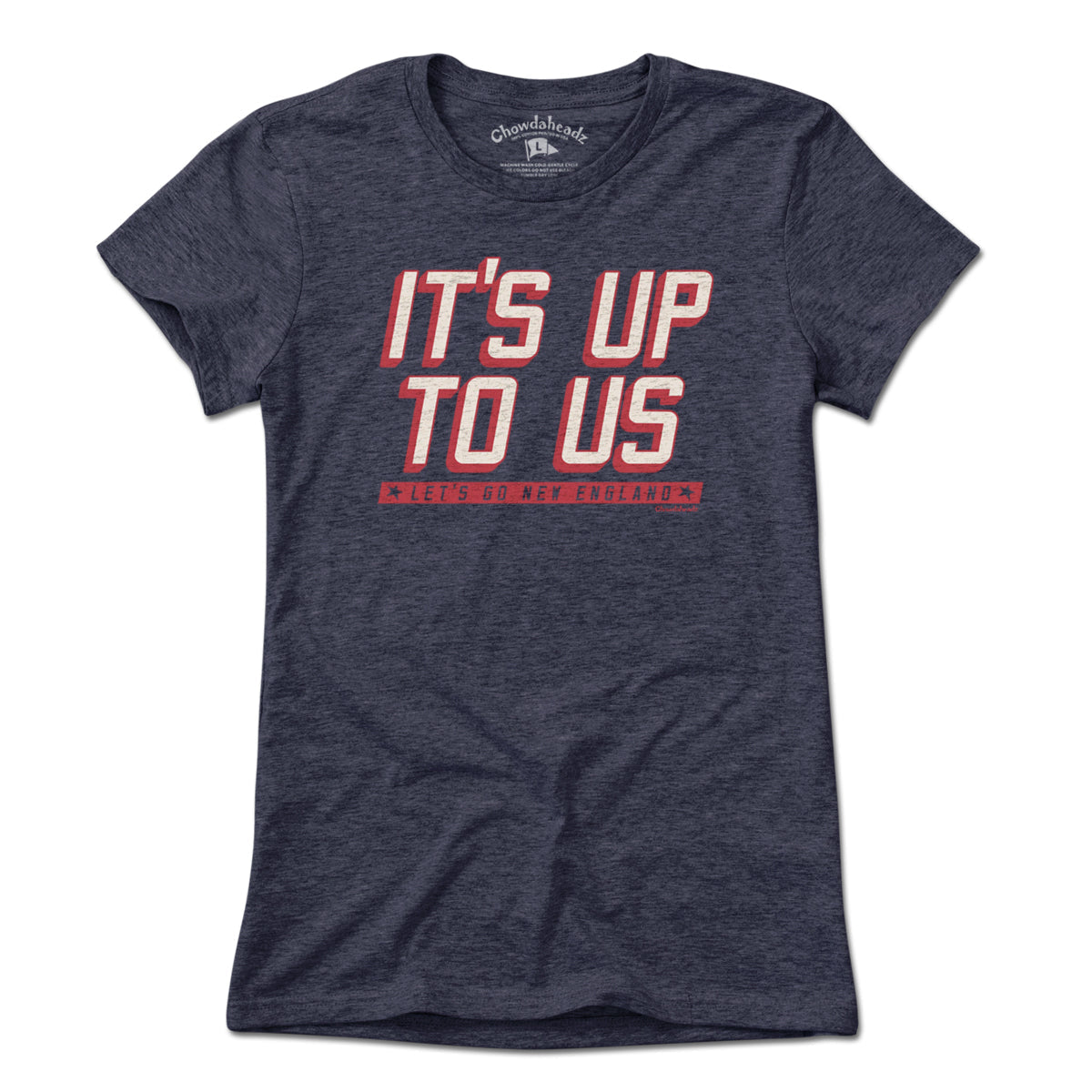 It's Up To Us New England T-Shirt