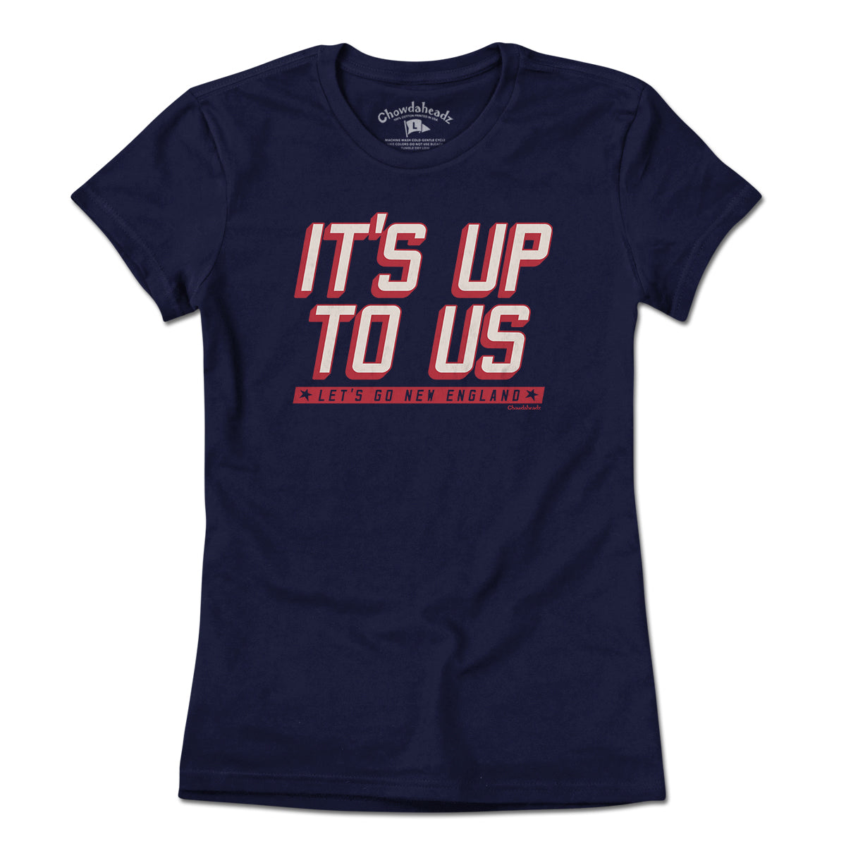 It's Up To Us New England T-Shirt