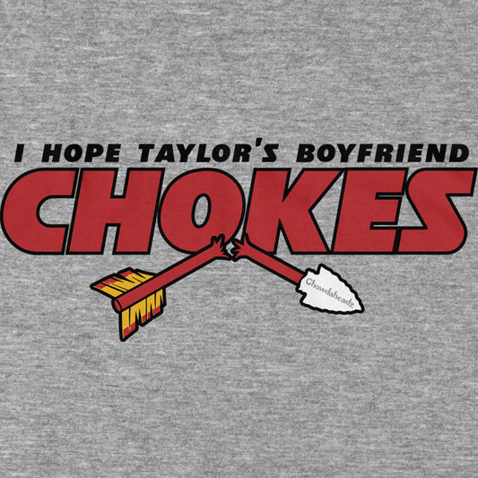 I Hope Taylor's Boyfriend Chokes T-Shirt