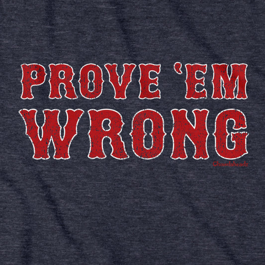Prove 'Em Wrong Boston Baseball Hoodie
