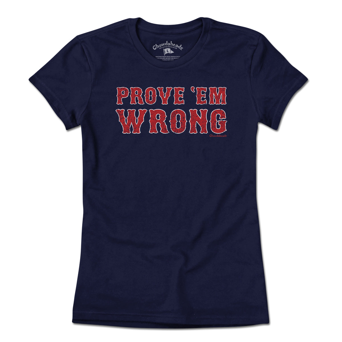 Prove 'Em Wrong Boston Baseball T-Shirt
