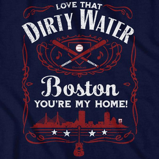 Love That Dirty Water T-Shirt