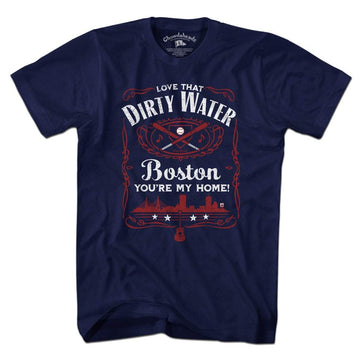 Love That Dirty Water T-Shirt