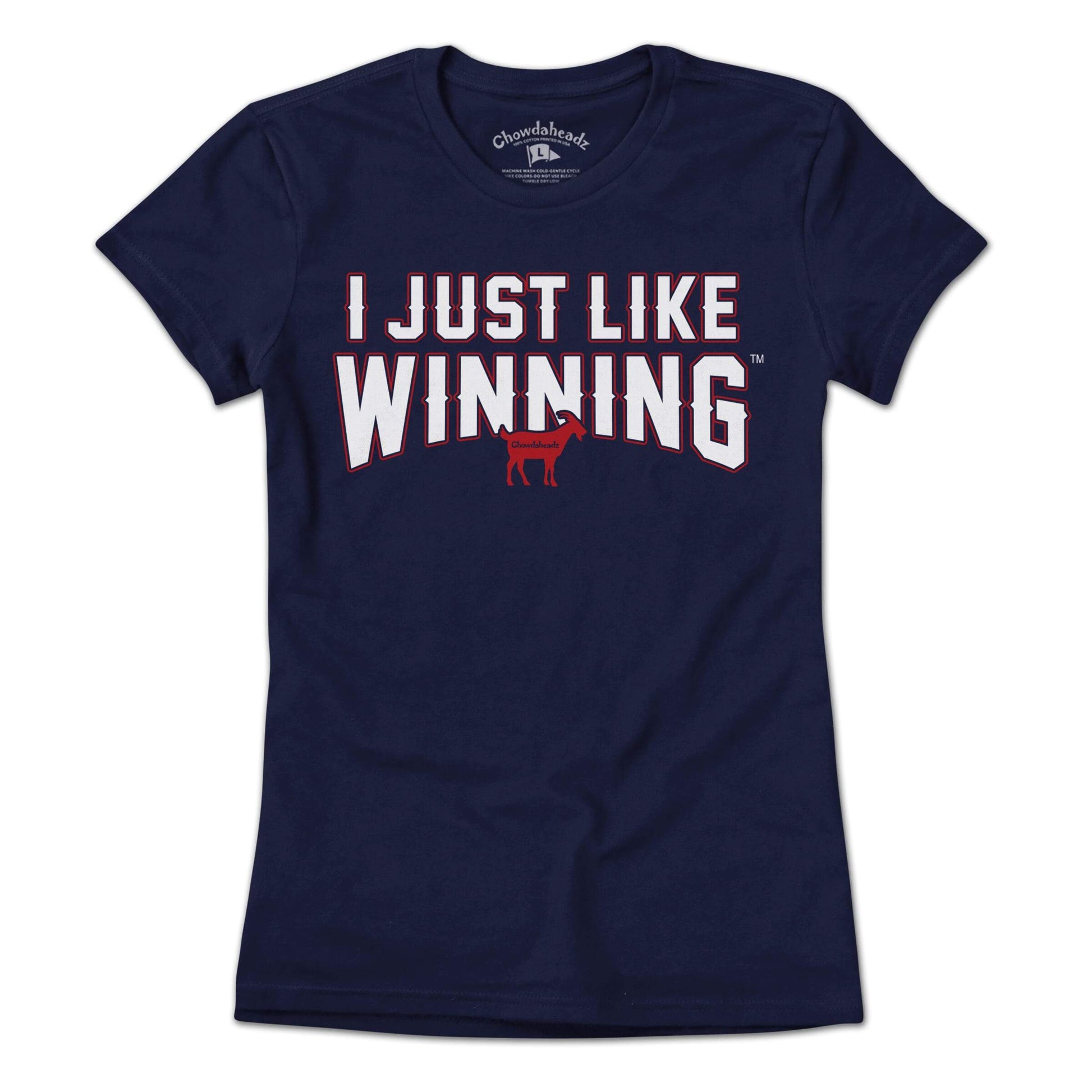 I Just Like Winning T-Shirt