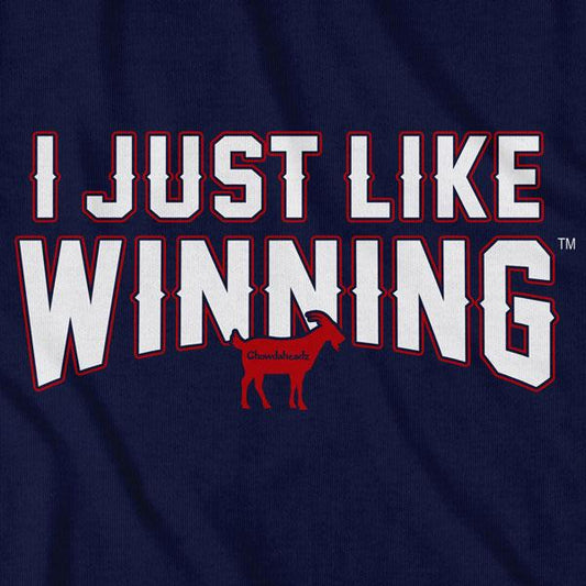 I Just Like Winning T-Shirt