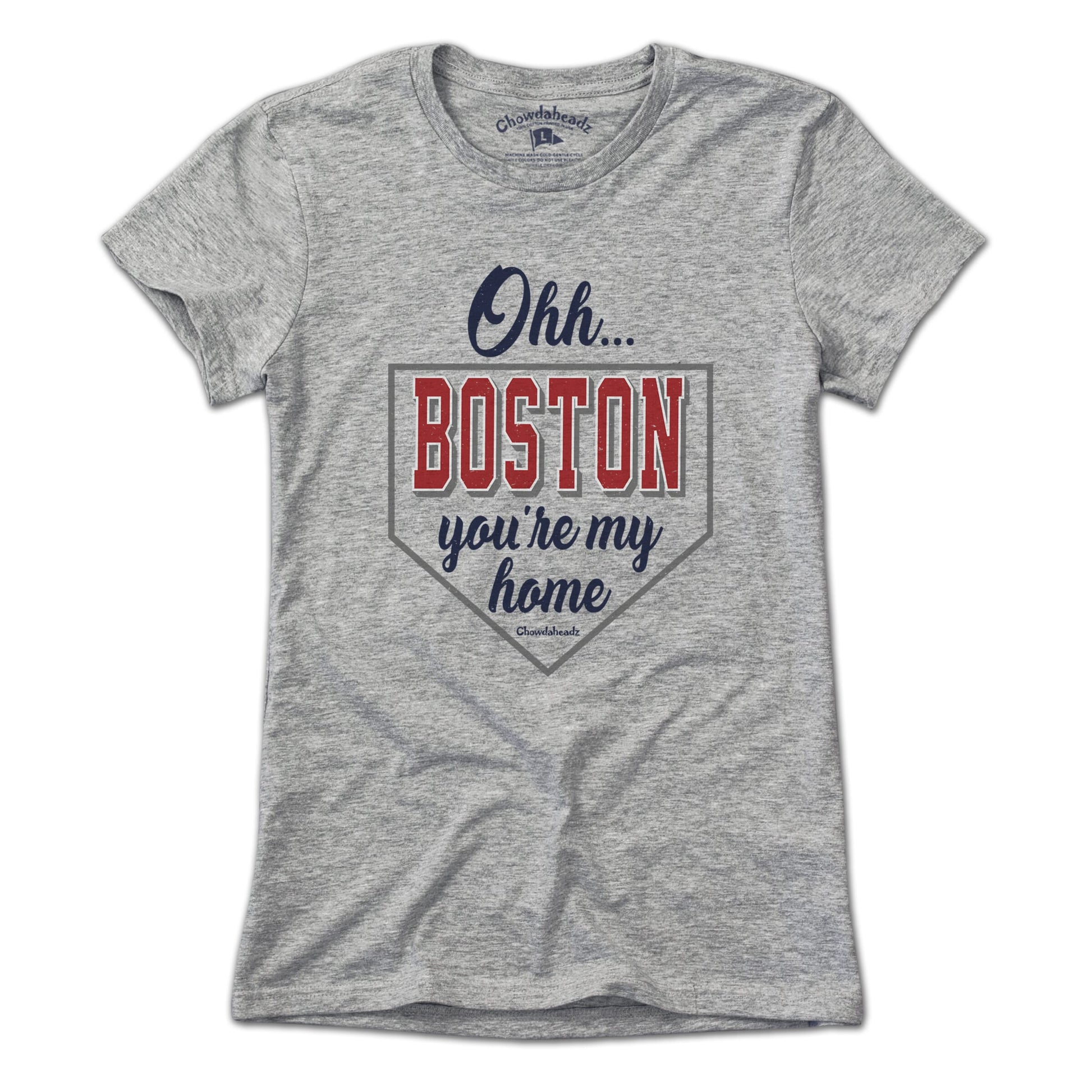 Ohh Boston You're My Home T-Shirt
