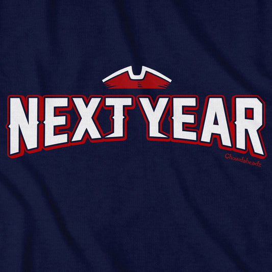 Next Year New England T-Shirt