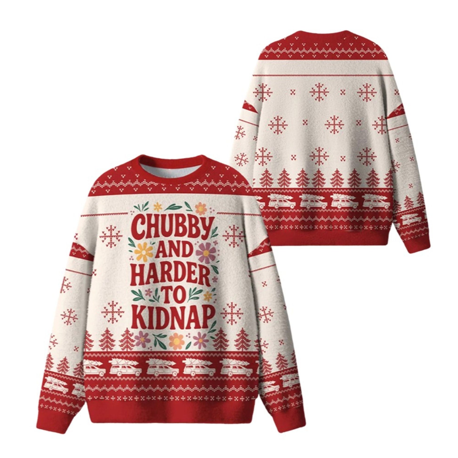 Chubby And Harder To Kidnap Ugly Sweater 2026 Christmas - Moonbestprint