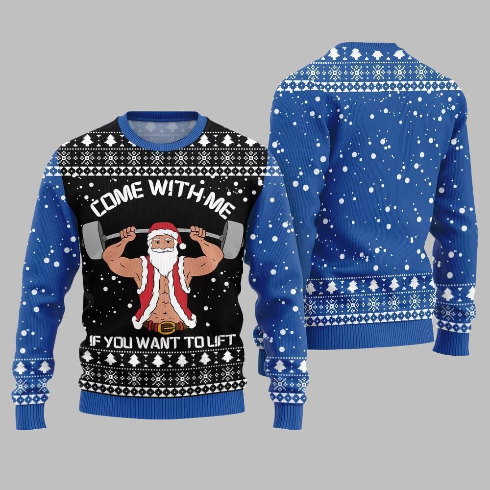 Come With Me If You Want to Lift Ugly Sweater 2026 Christmas - Moonbestprint