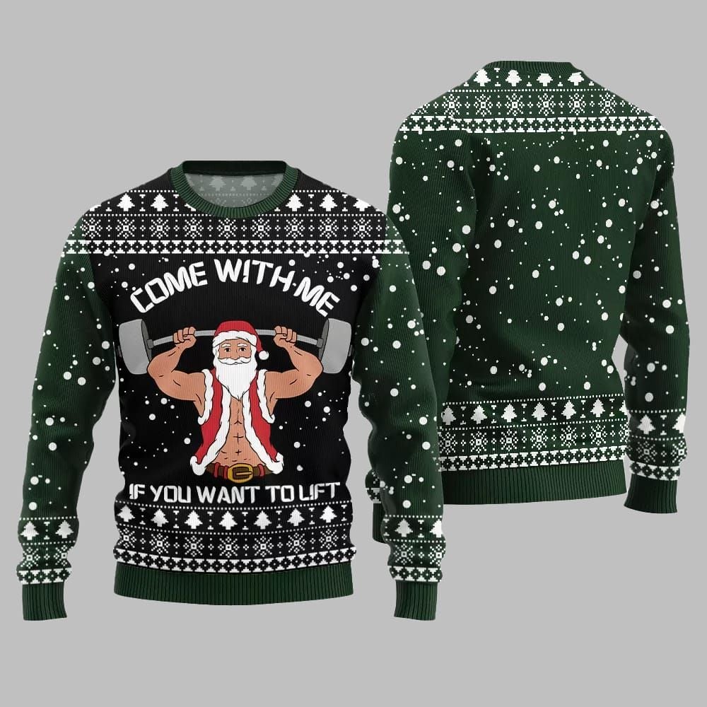 Come With Me If You Want to Lift Ugly Sweater 2026 Christmas - Moonbestprint