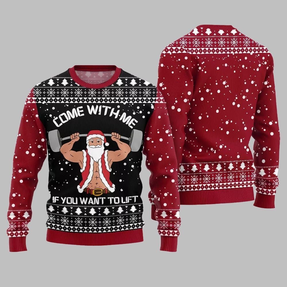 Come With Me If You Want to Lift Ugly Sweater 2026 Christmas - Moonbestprint