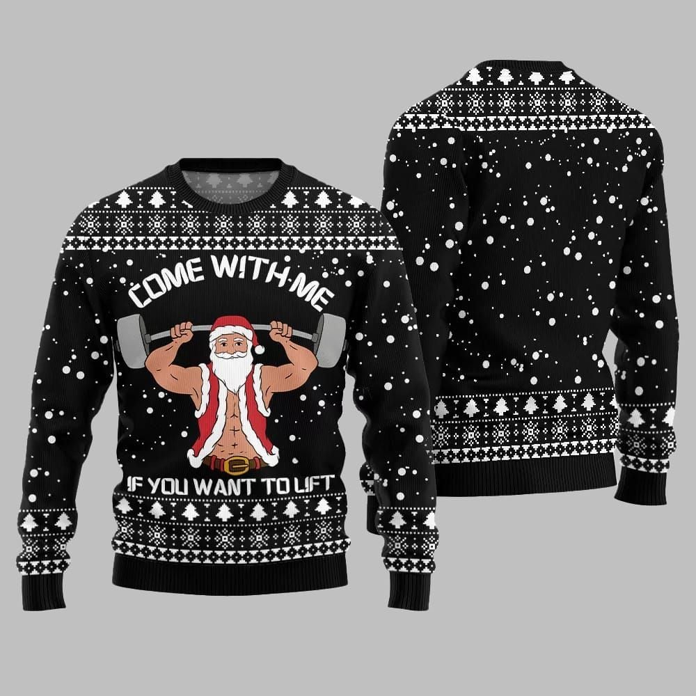 Come With Me If You Want to Lift Ugly Sweater 2026 Christmas - Moonbestprint