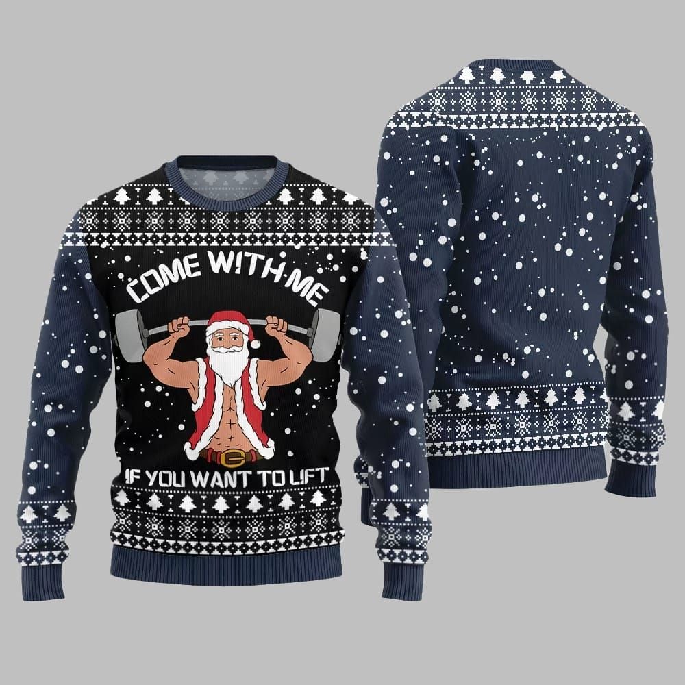 Come With Me If You Want to Lift Ugly Sweater 2026 Christmas - Moonbestprint