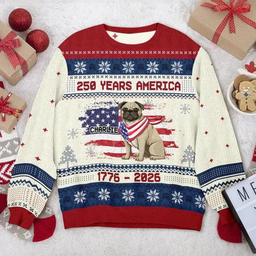 Custom Hero Dog With Flag 250 Years America 1776 - 2026 Ugly Sweater, 250th Anniversary Shirt, 250th Anniversary Gift Moonbestprint